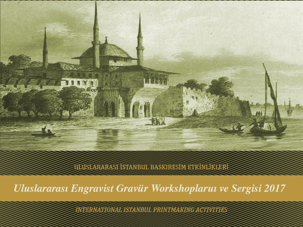 Uluslararası Engravist 2017 İstanbul Gravür Workshopları ve Sergisi