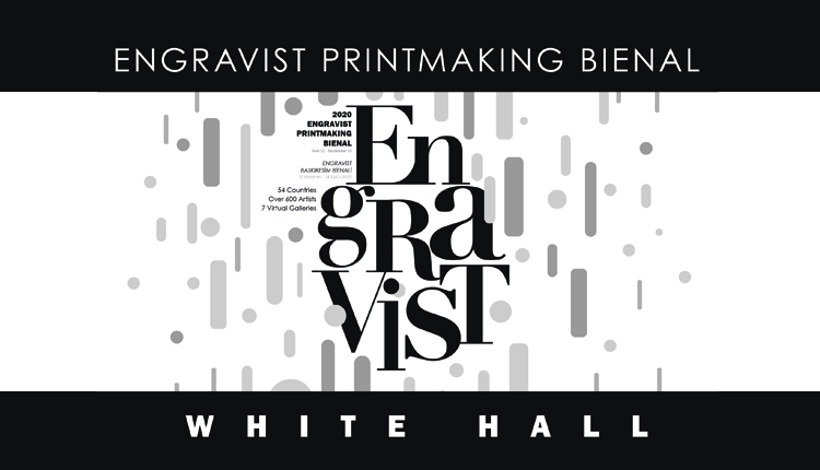 White Hall Video – International Virtual Engravist Printmaking Biennial